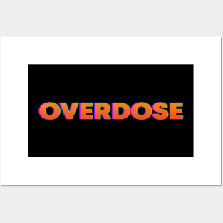 Overodose Posters and Art